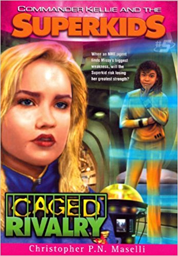 Commander Kellie And The Superkids #5: Caged Rivalry PB - Christopher P N Maselli